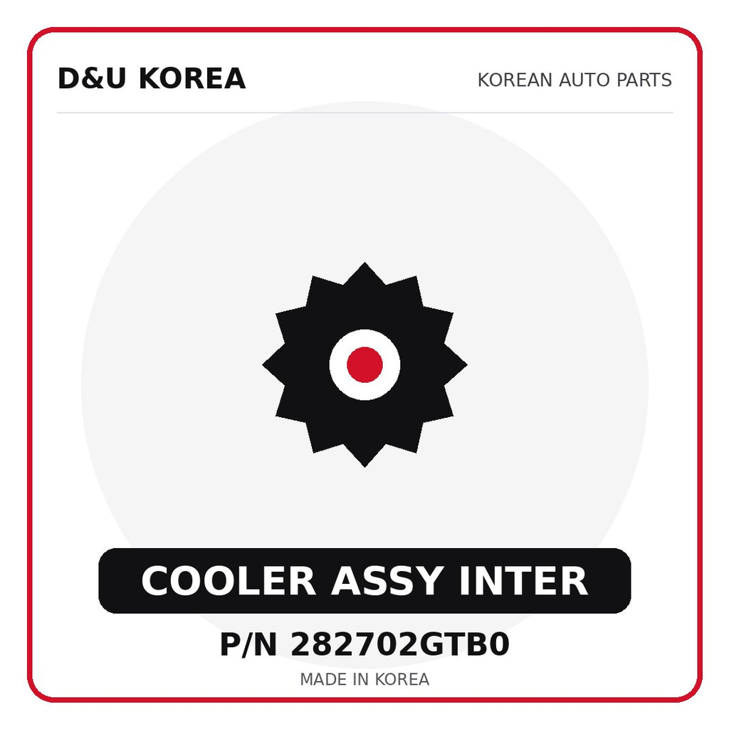 Genuine Mobis COOLER ASSY INTER 282702GTB0 - Korean auto parts from D&U Korea