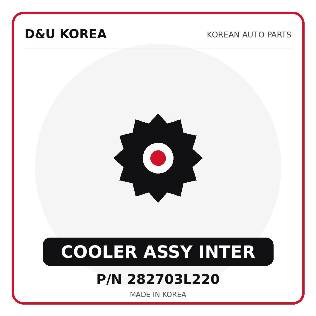 Genuine Mobis COOLER ASSY INTER 282703L220 - Korean auto parts from D&U Korea