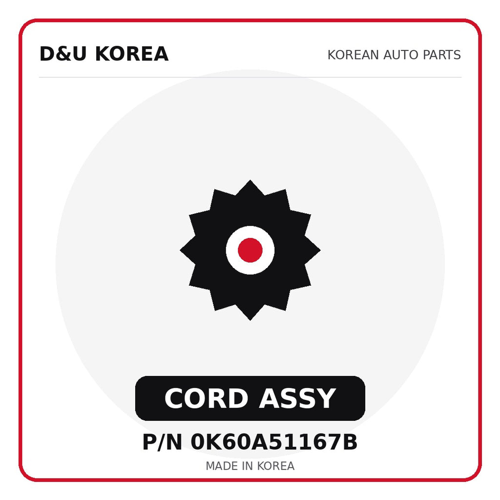 Genuine Mobis CORD ASSY 0K60A51167B for Korean vehicles | D&U Korea