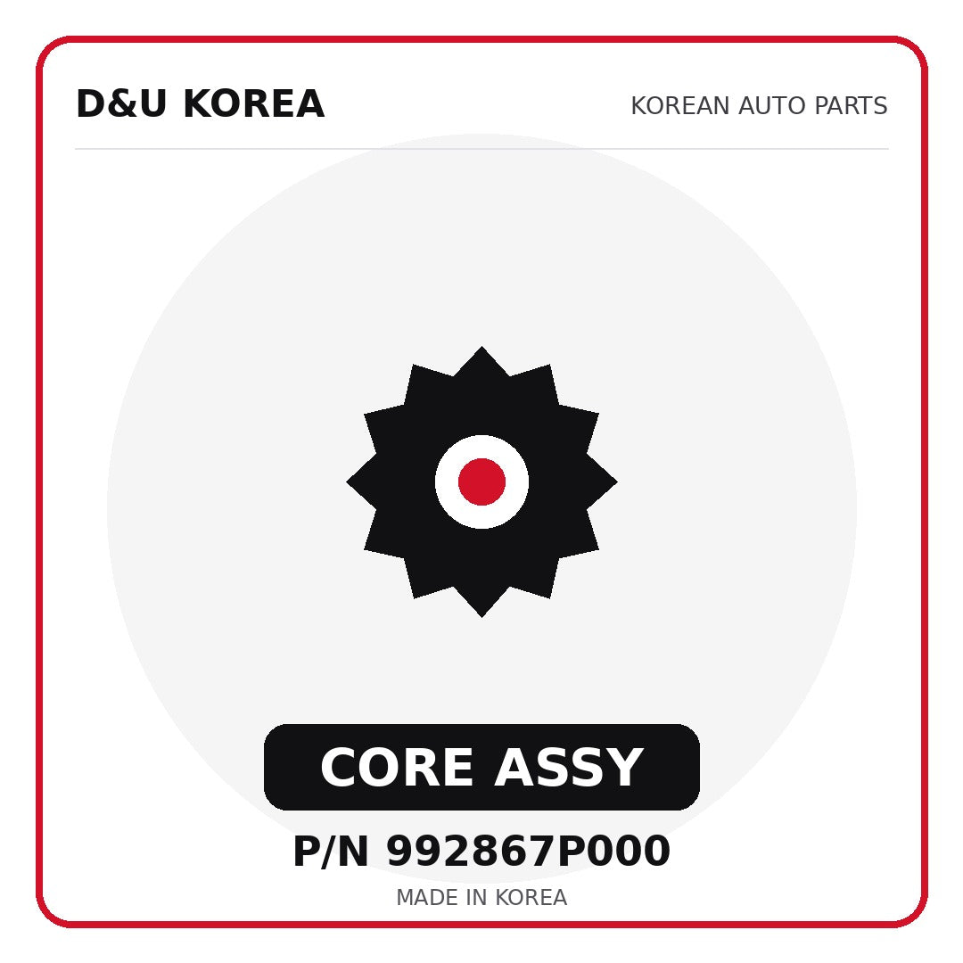 Genuine Mobis CORE ASSY 992867P000 for Korean vehicles | D&U Korea
