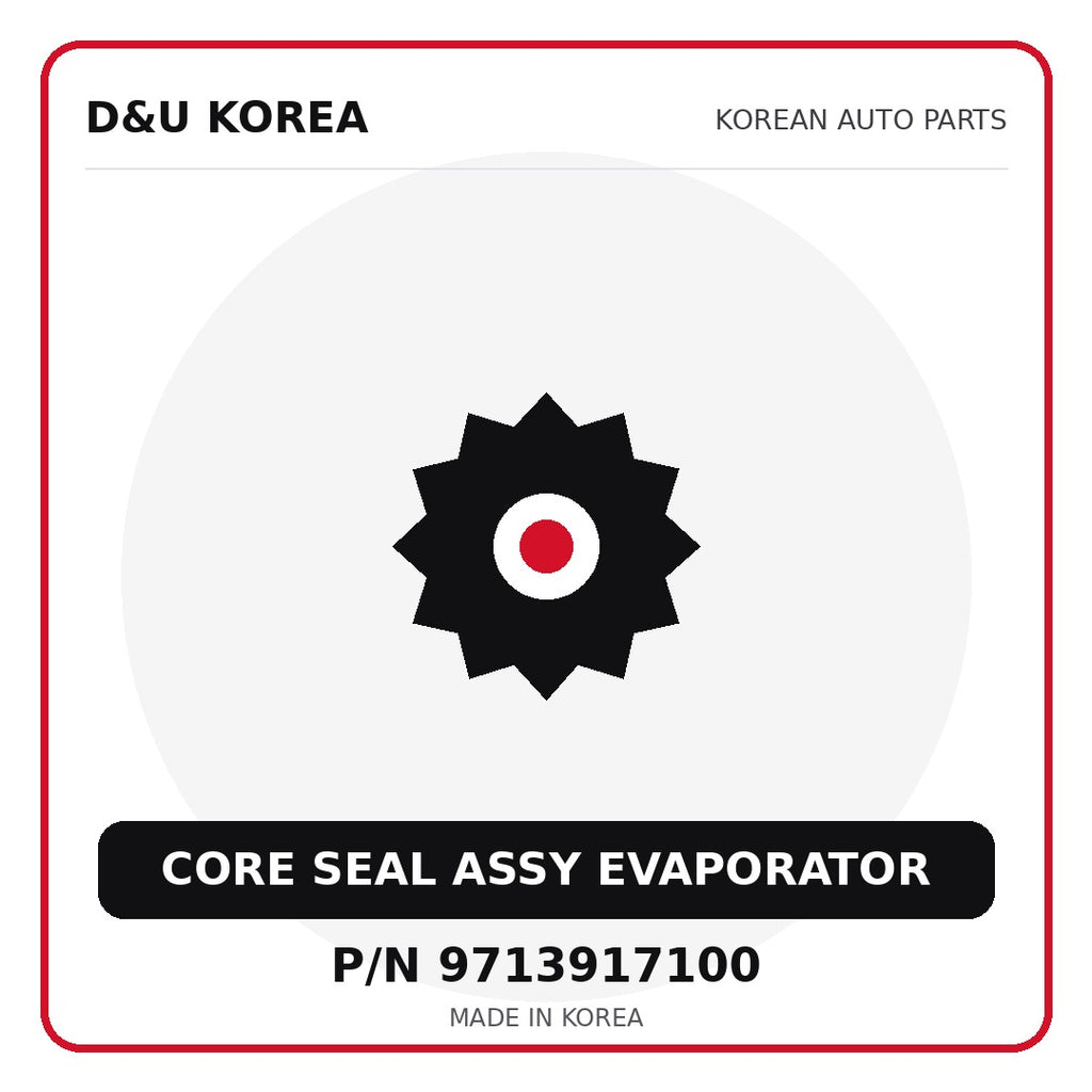 Genuine Mobis CORE SEAL ASSY EVAPORATOR 9713917100 for Korean vehicles | D&U Korea