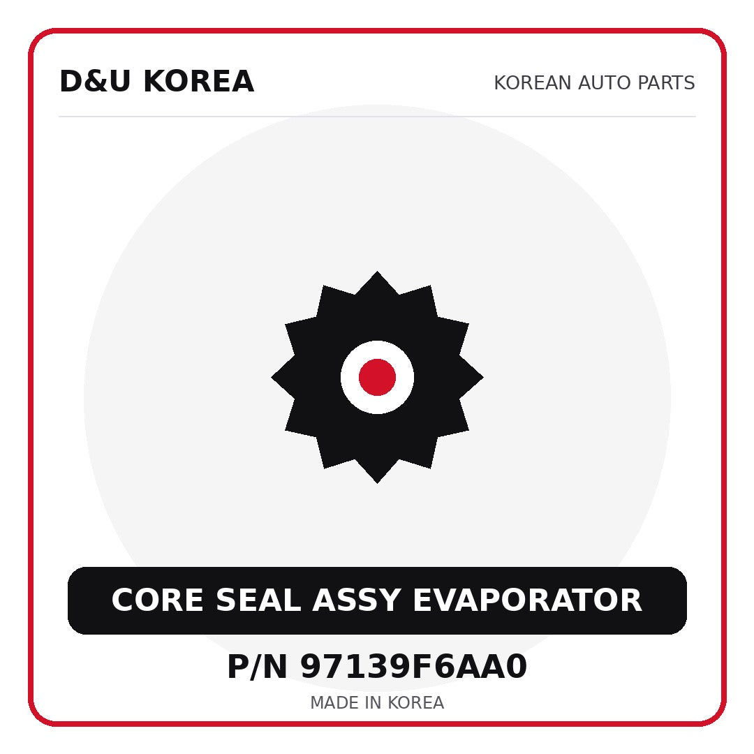 Genuine Mobis CORE SEAL ASSY EVAPORATOR 97139F6AA0 for Korean vehicles | D&U Korea