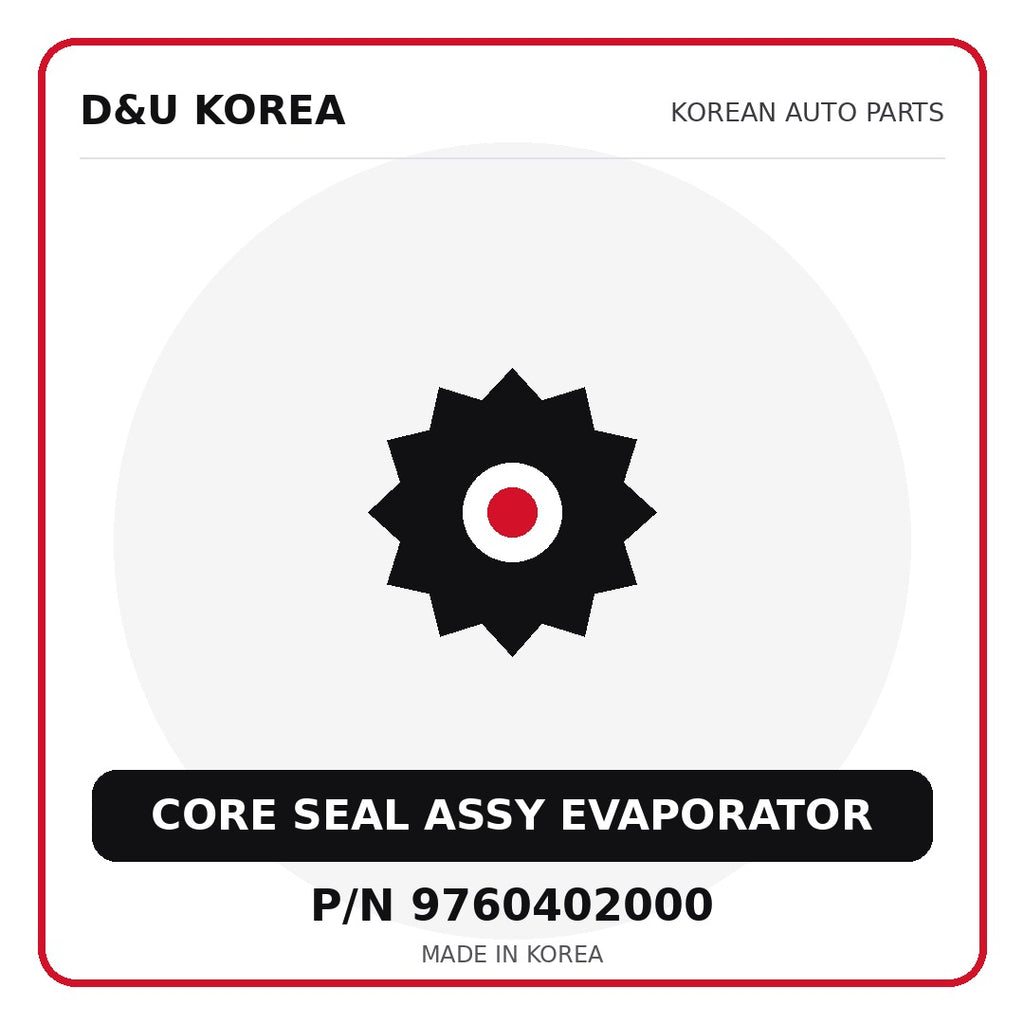 Genuine Mobis CORE SEAL ASSY EVAPORATOR 9760402000 for Korean vehicles | D&U Korea