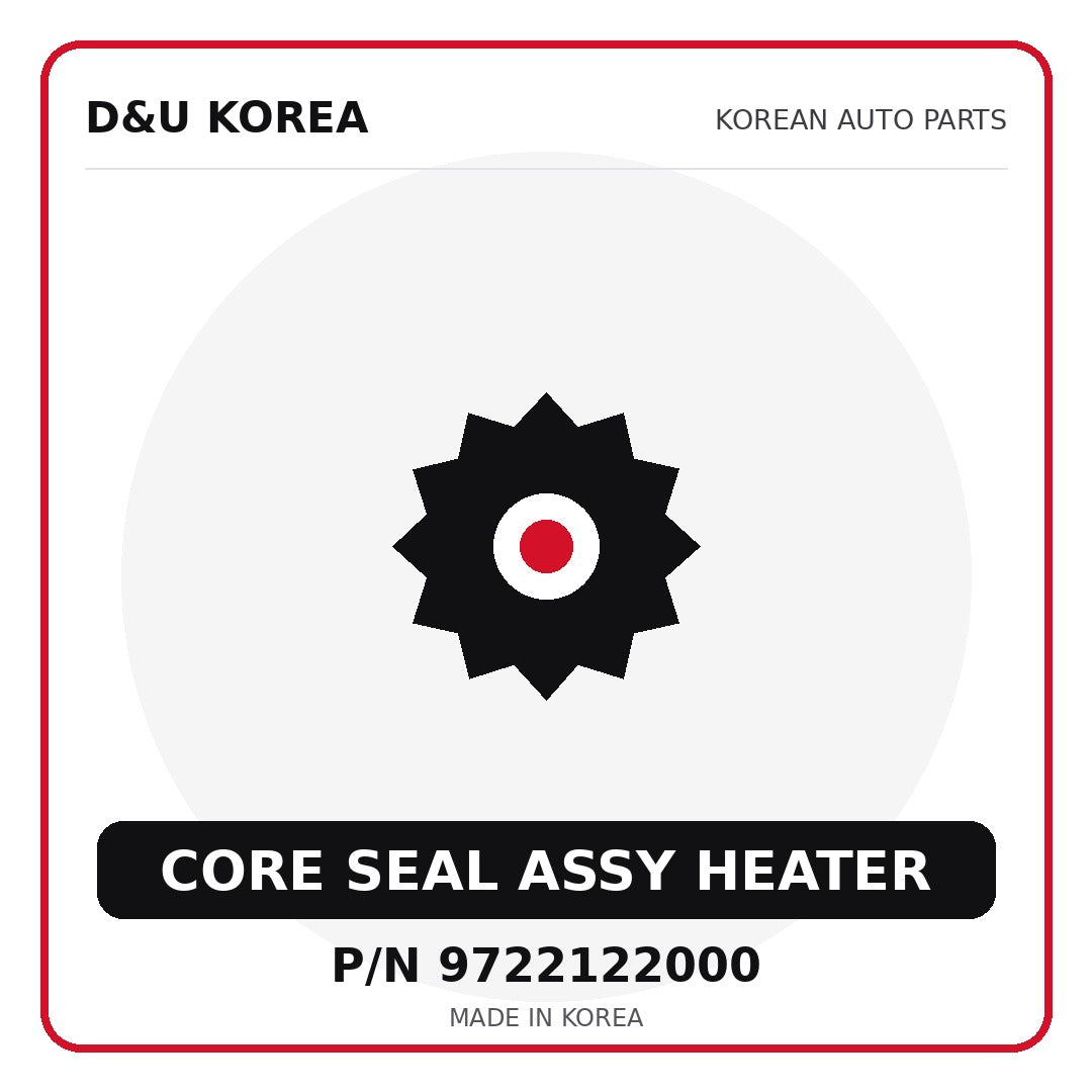 Genuine Mobis CORE SEAL ASSY HEATER 9722122000 for Korean vehicles | D&U Korea