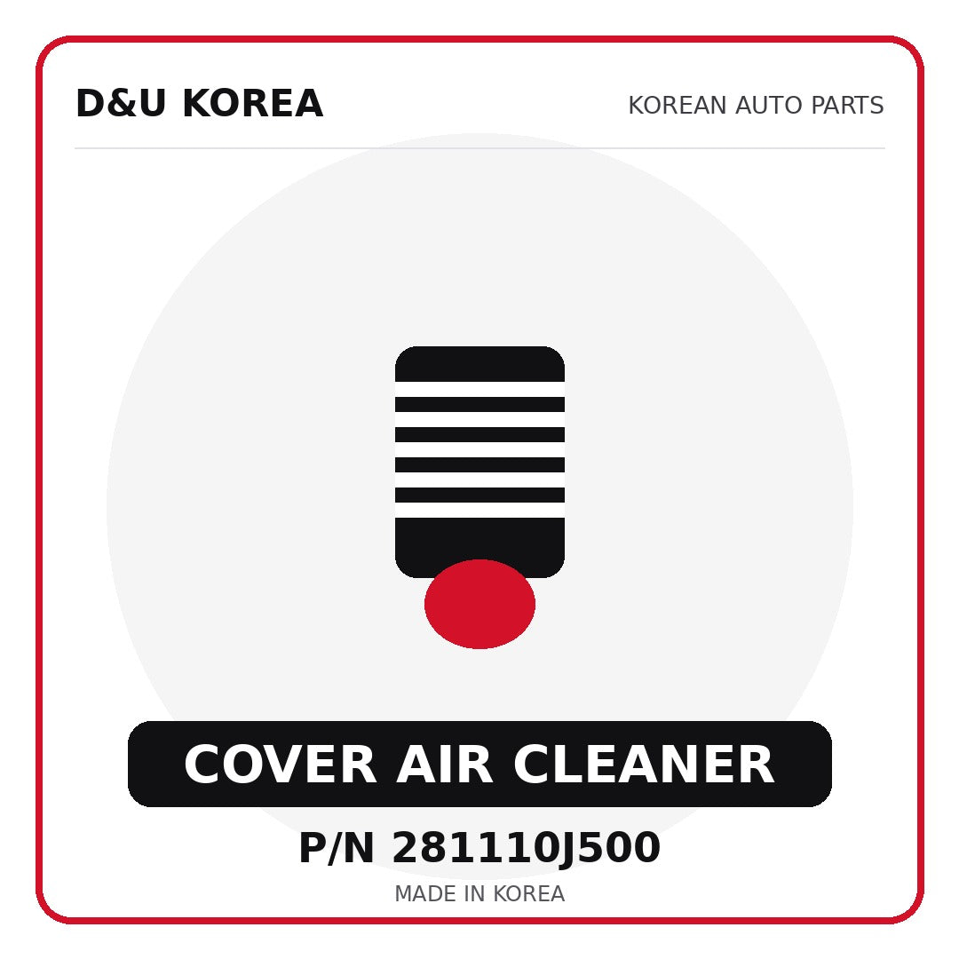 Genuine Mobis COVER AIR CLEANER 281110J500 - Korean auto parts from D&U Korea