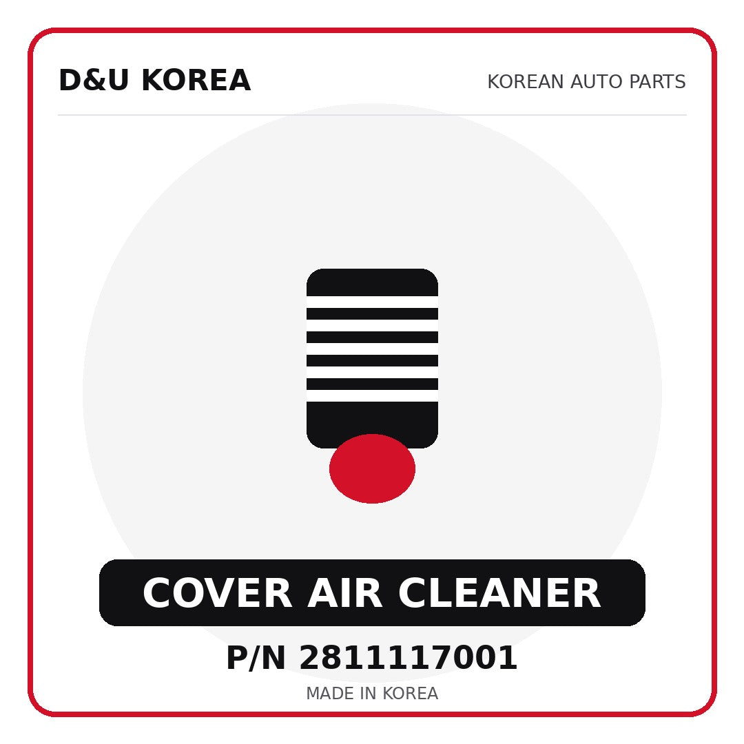 Genuine Mobis COVER AIR CLEANER 2811117001 for Korean vehicles | D&U Korea