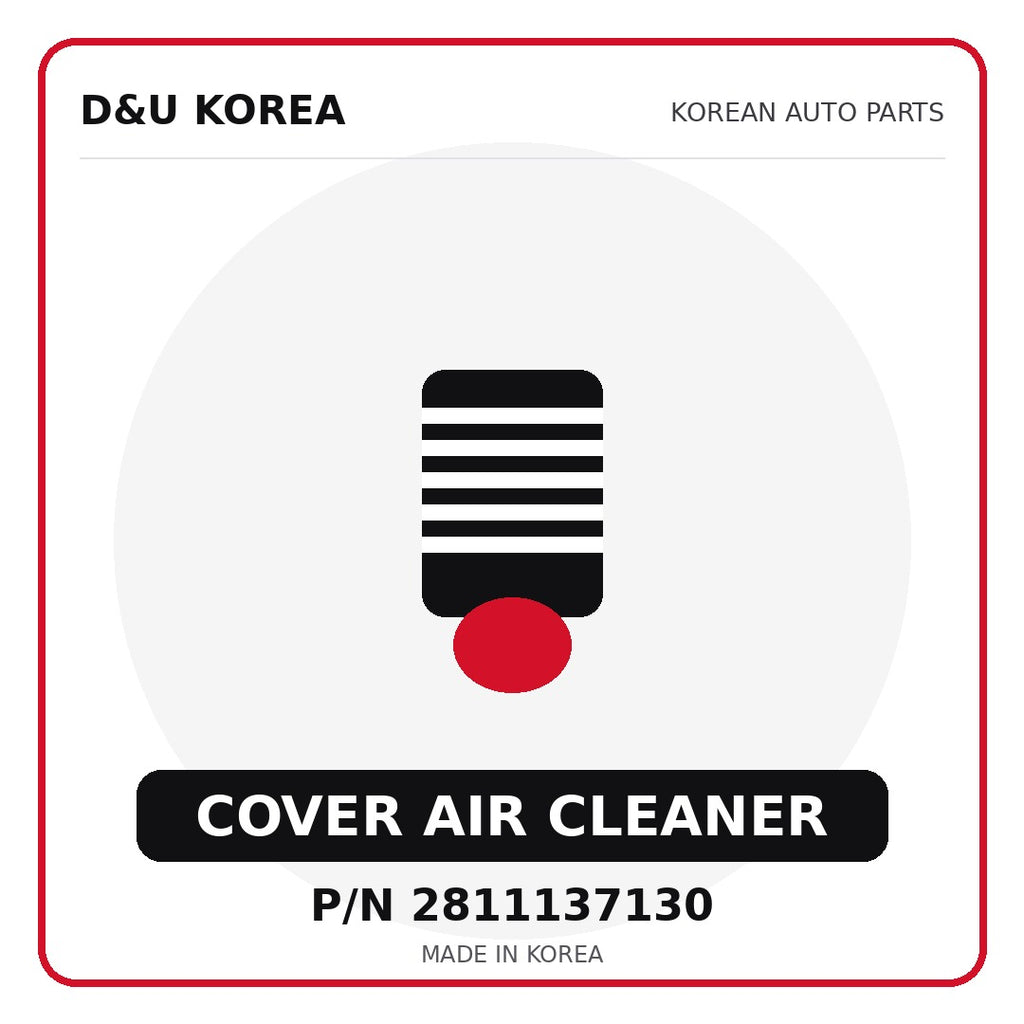 Genuine Mobis COVER AIR CLEANER 2811137130 - Korean auto parts from D&U Korea