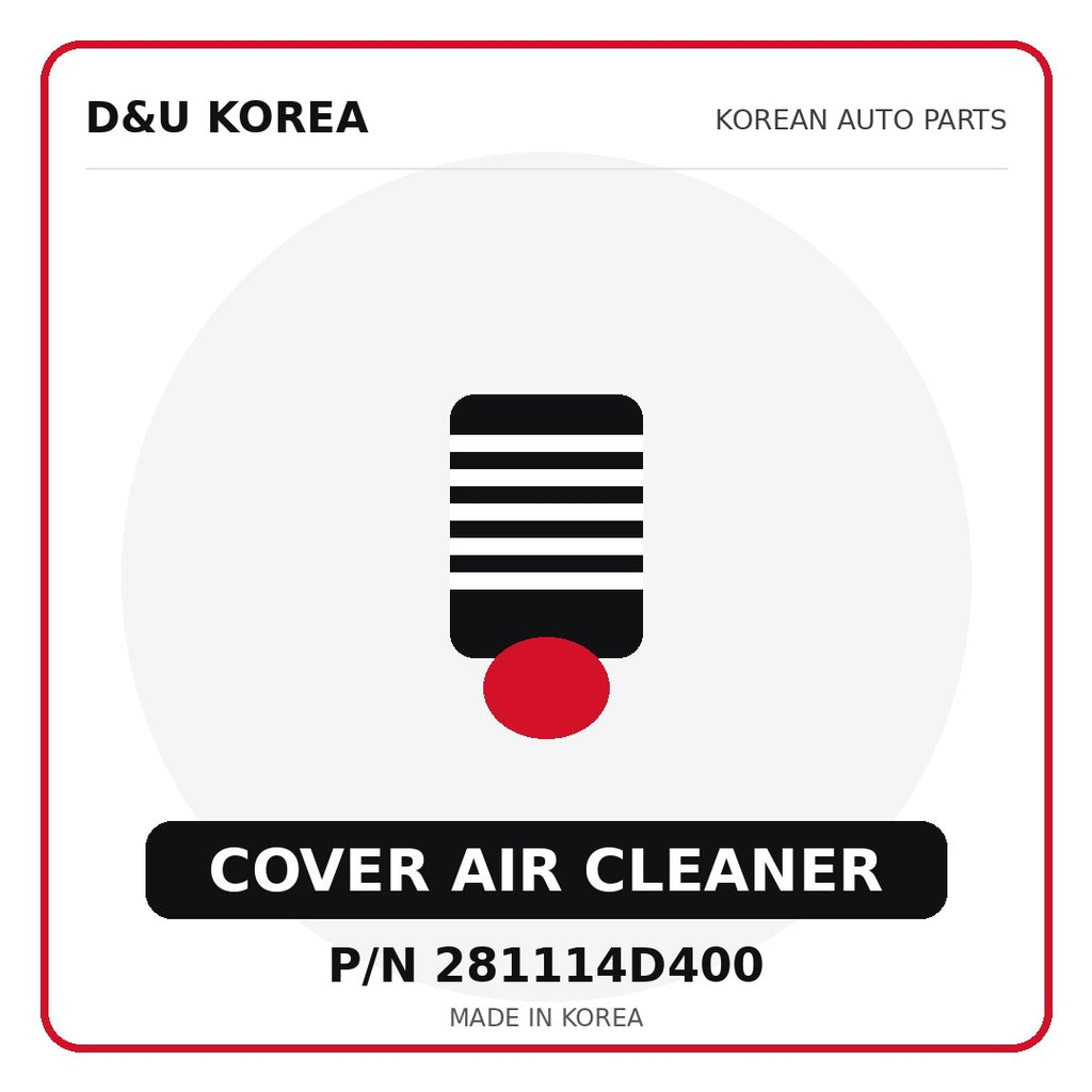Genuine Mobis COVER AIR CLEANER 281114D400 - Korean auto parts from D&U Korea