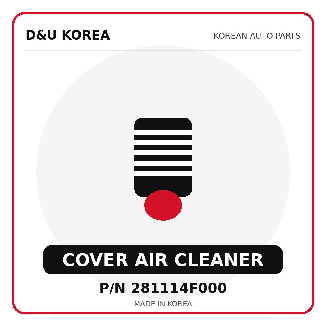 Genuine Mobis COVER AIR CLEANER 281114F000 - Korean auto parts from D&U Korea