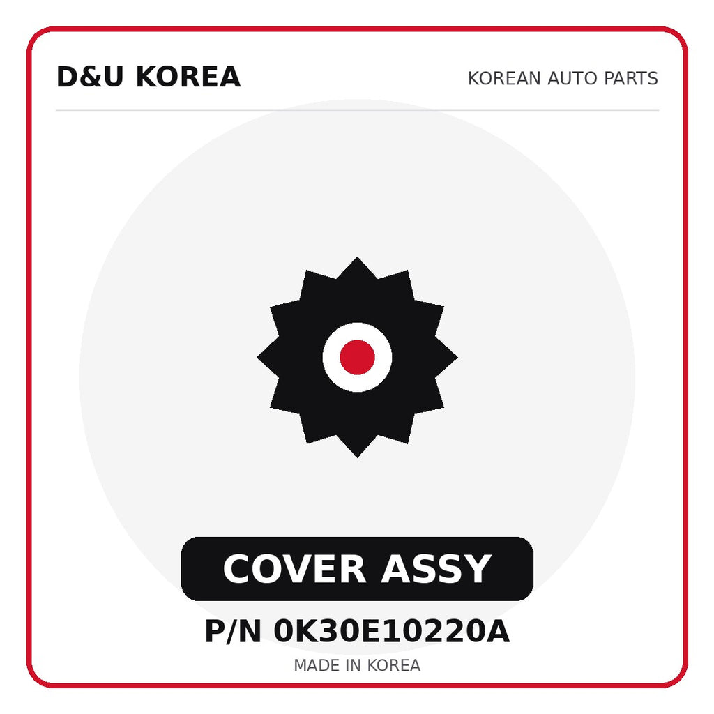 Genuine Mobis COVER ASSY 0K30E10220A - Korean auto parts from D&U Korea