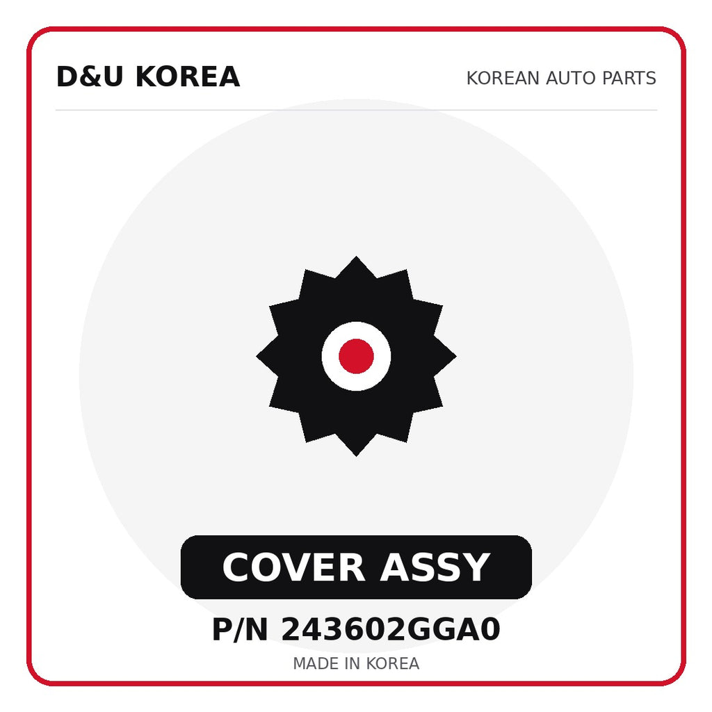 Genuine Mobis COVER ASSY 243602GGA0 - Korean auto parts from D&U Korea