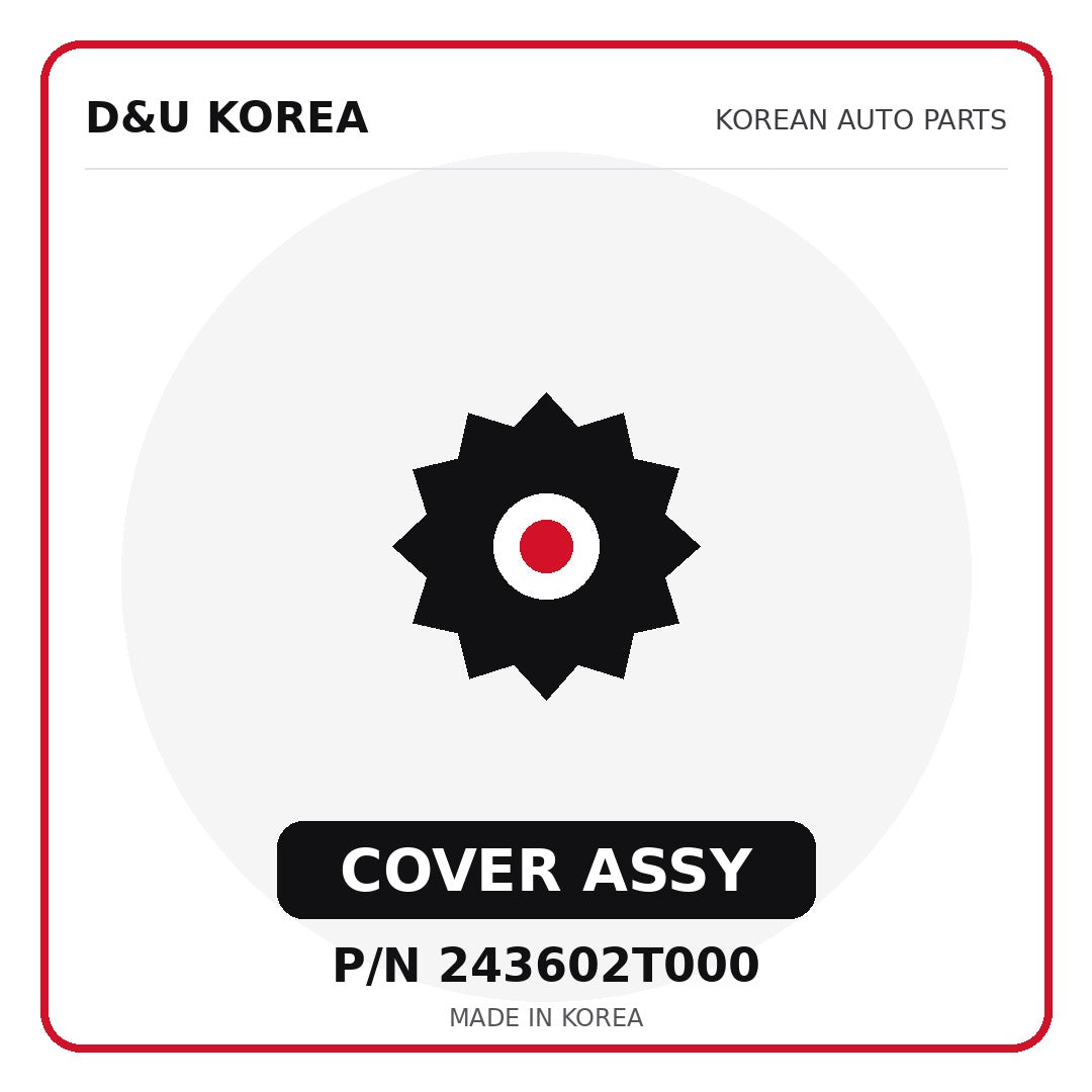 Genuine Mobis COVER ASSY 243602T000 - Korean auto parts from D&U Korea