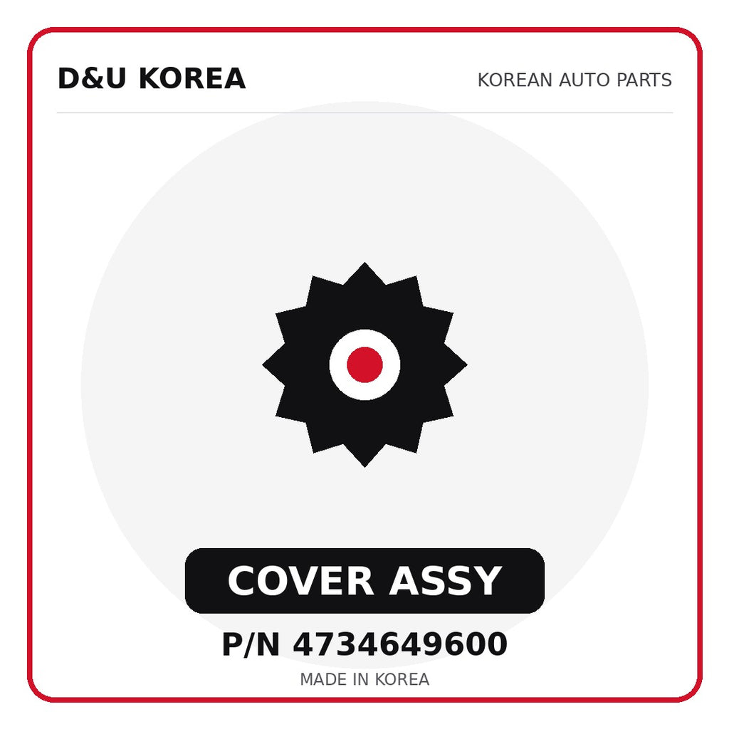 Genuine Mobis COVER ASSY 4734649600 - Korean auto parts from D&U Korea