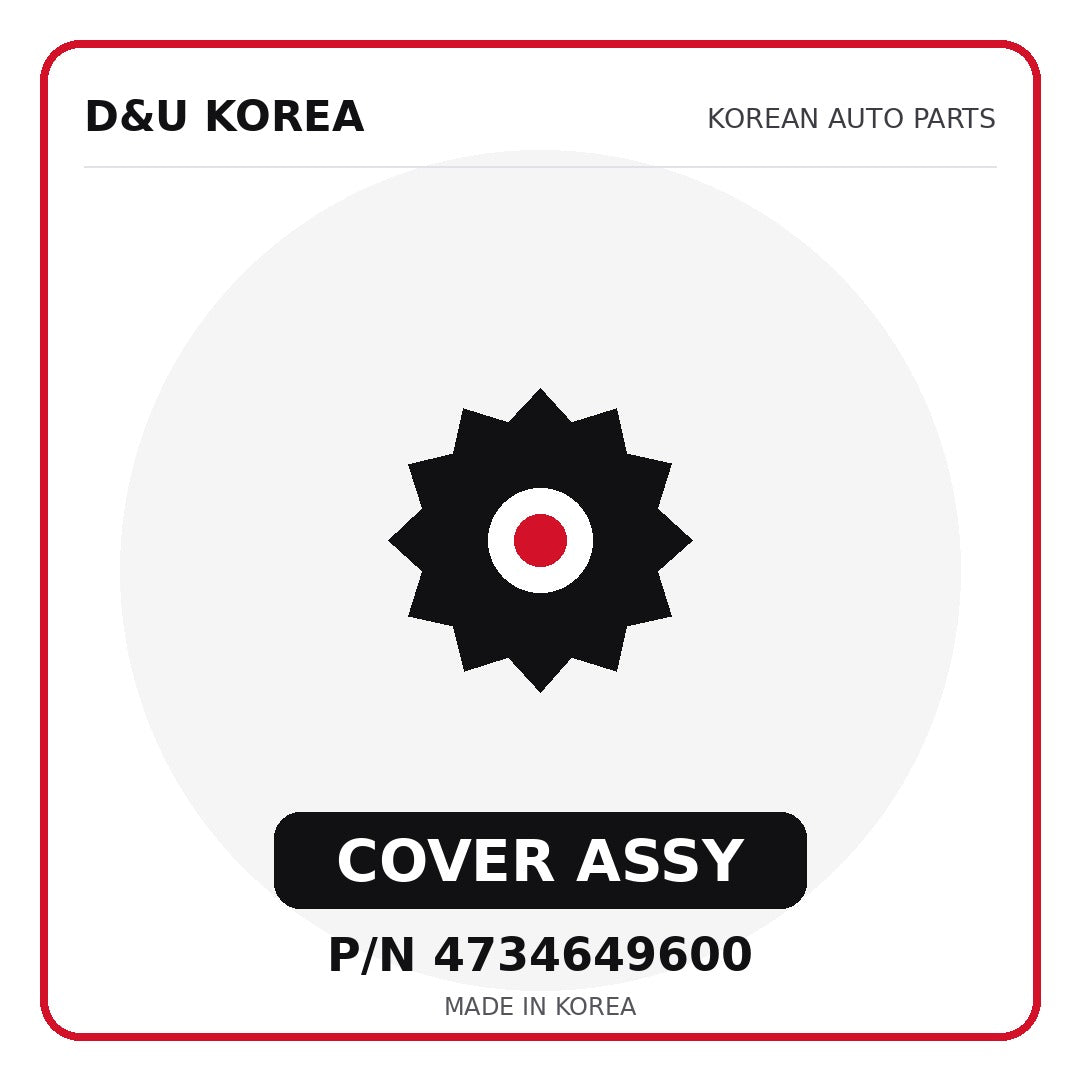 Genuine Mobis COVER ASSY 4734649600 - Korean auto parts from D&U Korea