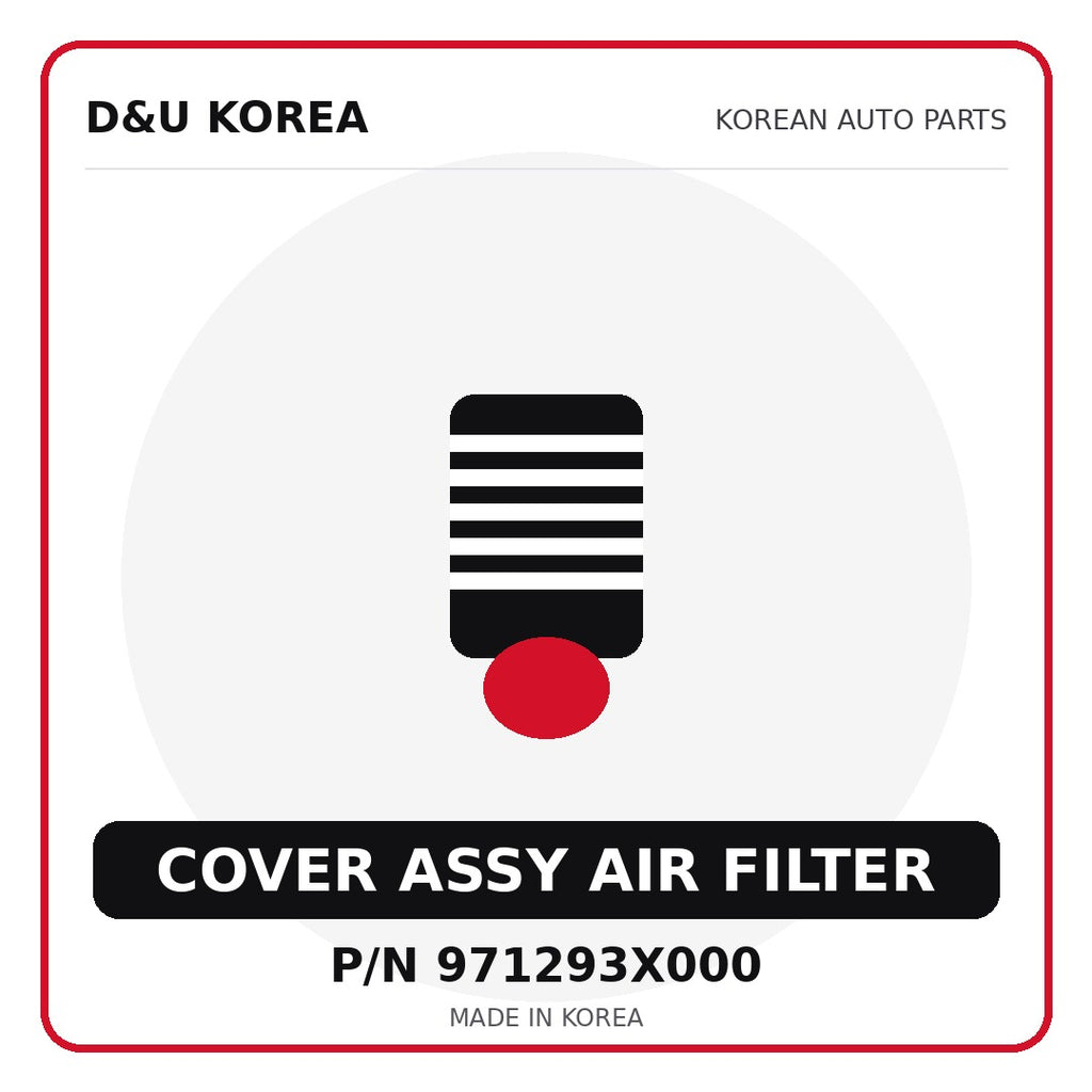 Genuine Mobis COVER ASSY AIR FILTER 971293X000 for Korean vehicles | D&U Korea