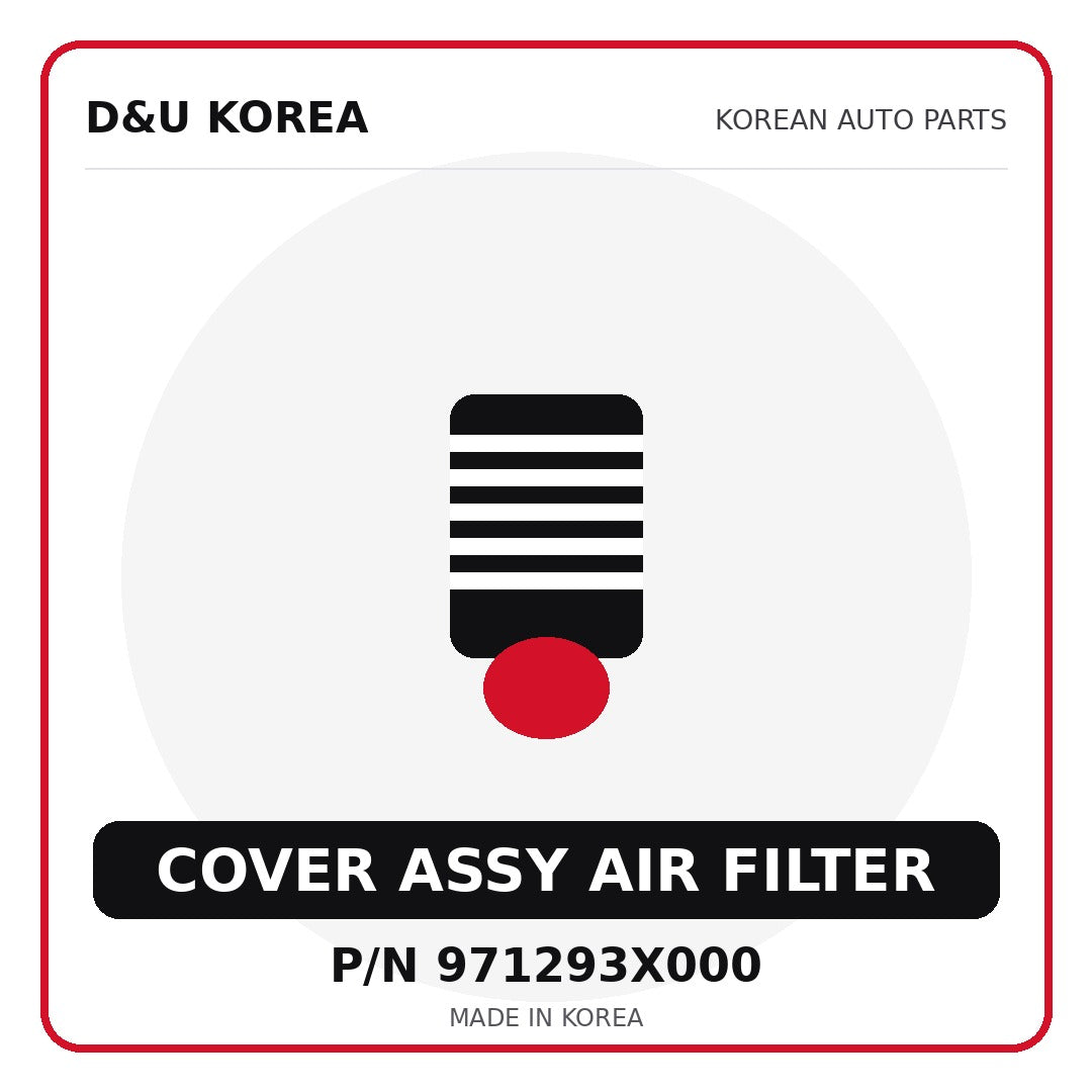 Genuine Mobis COVER ASSY AIR FILTER 971293X000 for Korean vehicles | D&U Korea