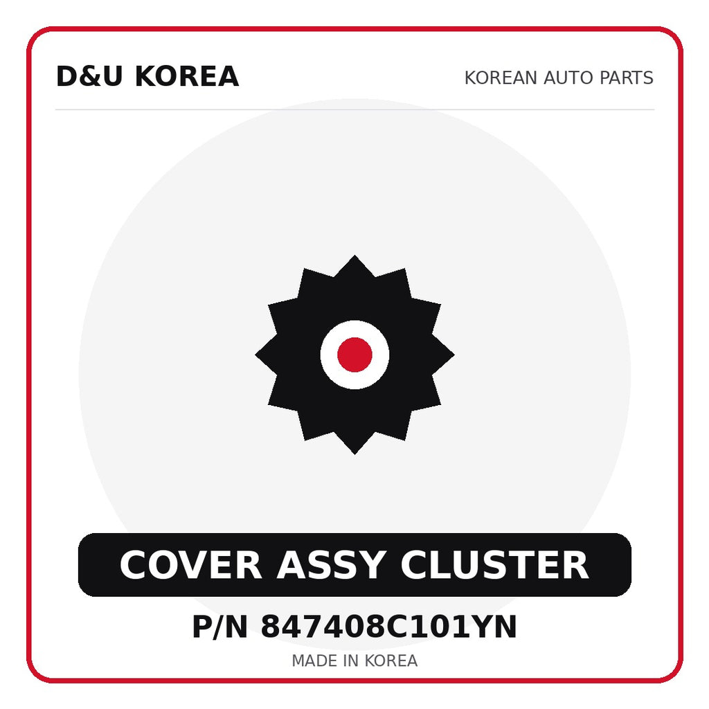 Genuine Mobis COVER ASSY CLUSTER 847408C101YN - Korean auto parts from D&U Korea
