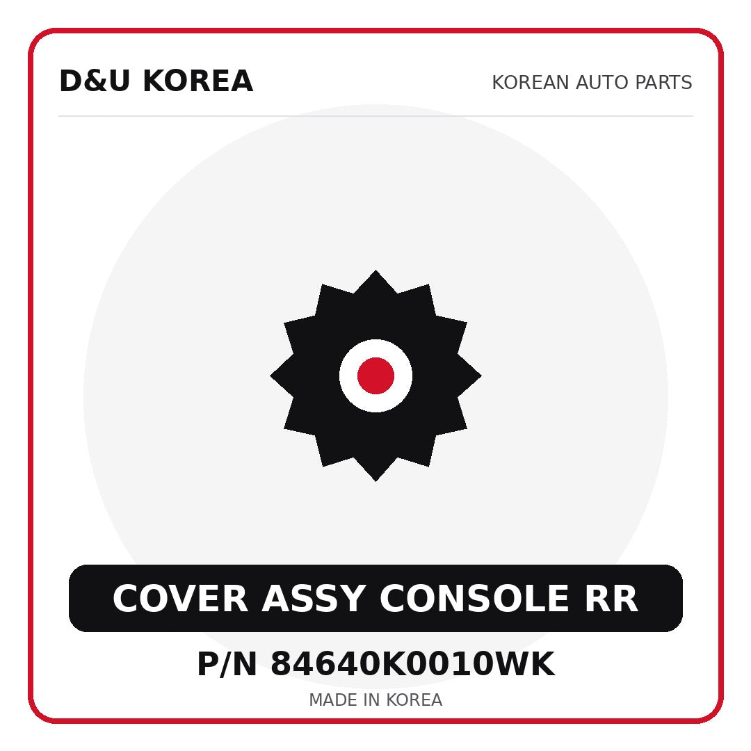 Genuine Mobis COVER ASSY CONSOLE RR 84640K0010WK - Korean auto parts from D&U Korea