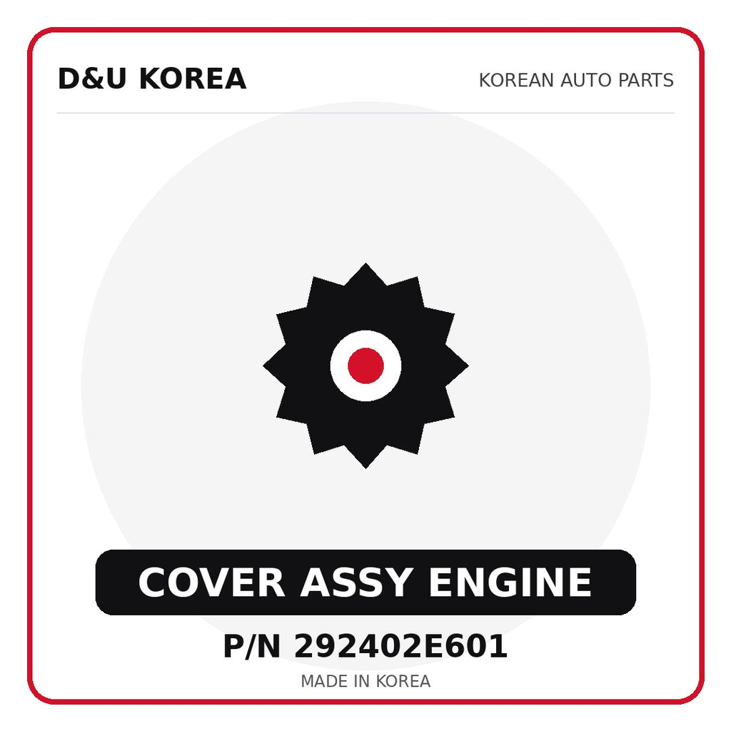 Genuine Mobis COVER ASSY ENGINE 292402E601 - Korean auto parts from D&U Korea
