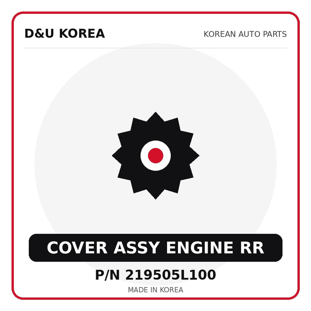 Genuine Mobis COVER ASSY ENGINE RR 219505L100 - Korean auto parts from D&U Korea