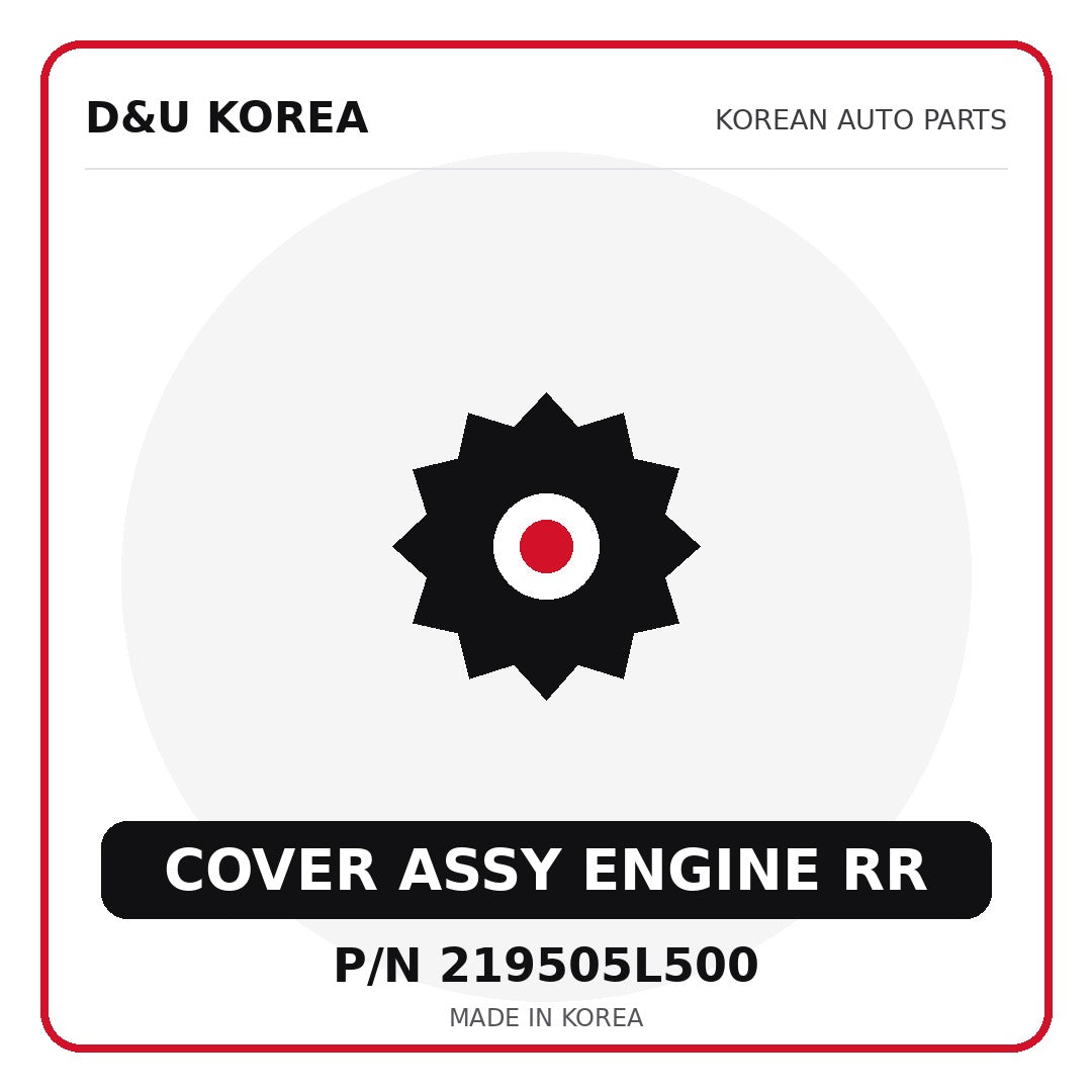 Genuine Mobis COVER ASSY ENGINE RR 219505L500 - Korean auto parts from D&U Korea