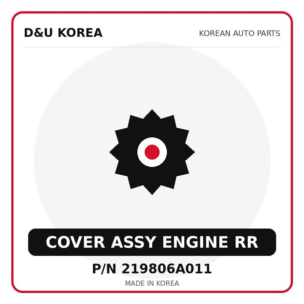 Genuine Mobis COVER ASSY ENGINE RR 219806A011 - Korean auto parts from D&U Korea