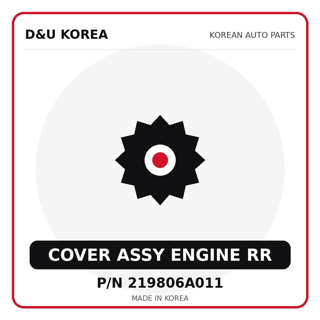 Genuine Mobis COVER ASSY ENGINE RR 219806A011 - Korean auto parts from D&U Korea