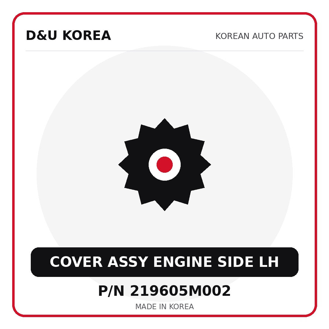 Genuine Mobis COVER ASSY ENGINE SIDE LH 219605M002 - Korean auto parts from D&U Korea