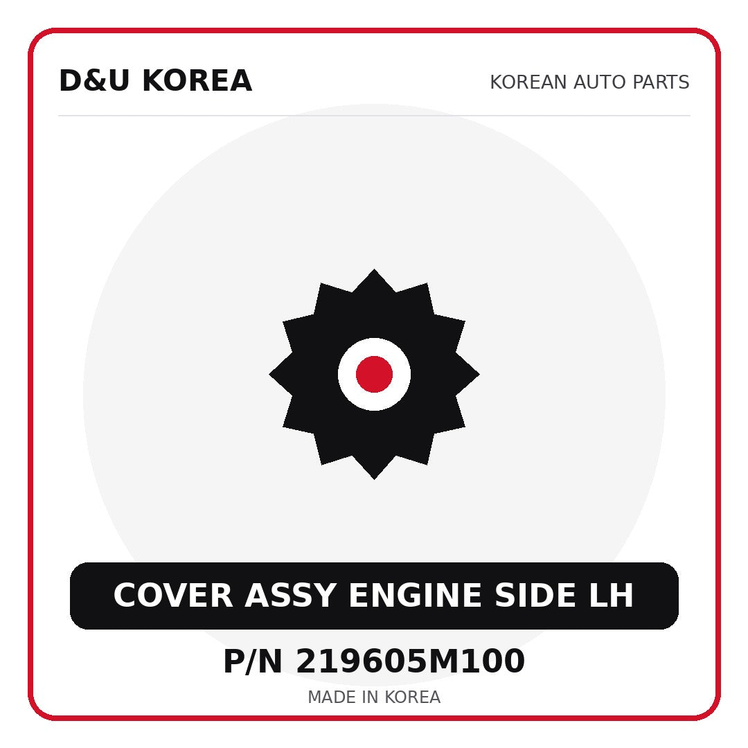 Genuine Mobis COVER ASSY ENGINE SIDE LH 219605M100 - Korean auto parts from D&U Korea