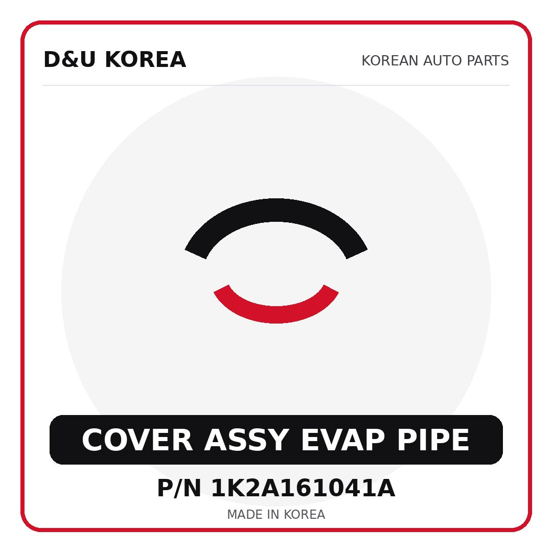 Genuine Mobis COVER ASSY EVAP PIPE 1K2A161041A for Korean vehicles | D&U Korea