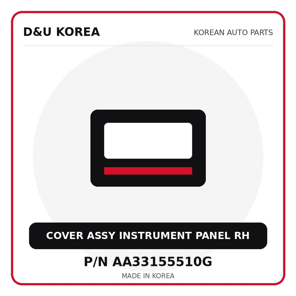 Genuine Mobis COVER ASSY INSTRUMENT PANEL RH AA33155510G - Korean auto parts from D&U Korea