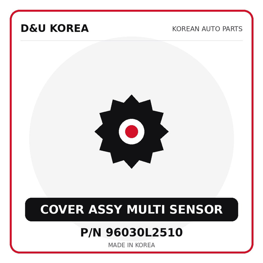 Genuine Mobis COVER ASSY MULTI SENSOR 96030L2510 - Korean auto parts from D&U Korea