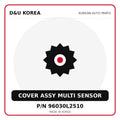 Genuine Mobis COVER ASSY MULTI SENSOR 96030L2510 - Korean auto parts from D&U Korea
