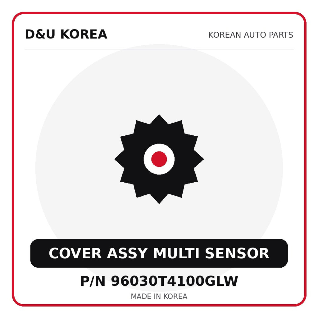 Genuine Mobis COVER ASSY MULTI SENSOR 96030T4100GLW - Korean auto parts from D&U Korea