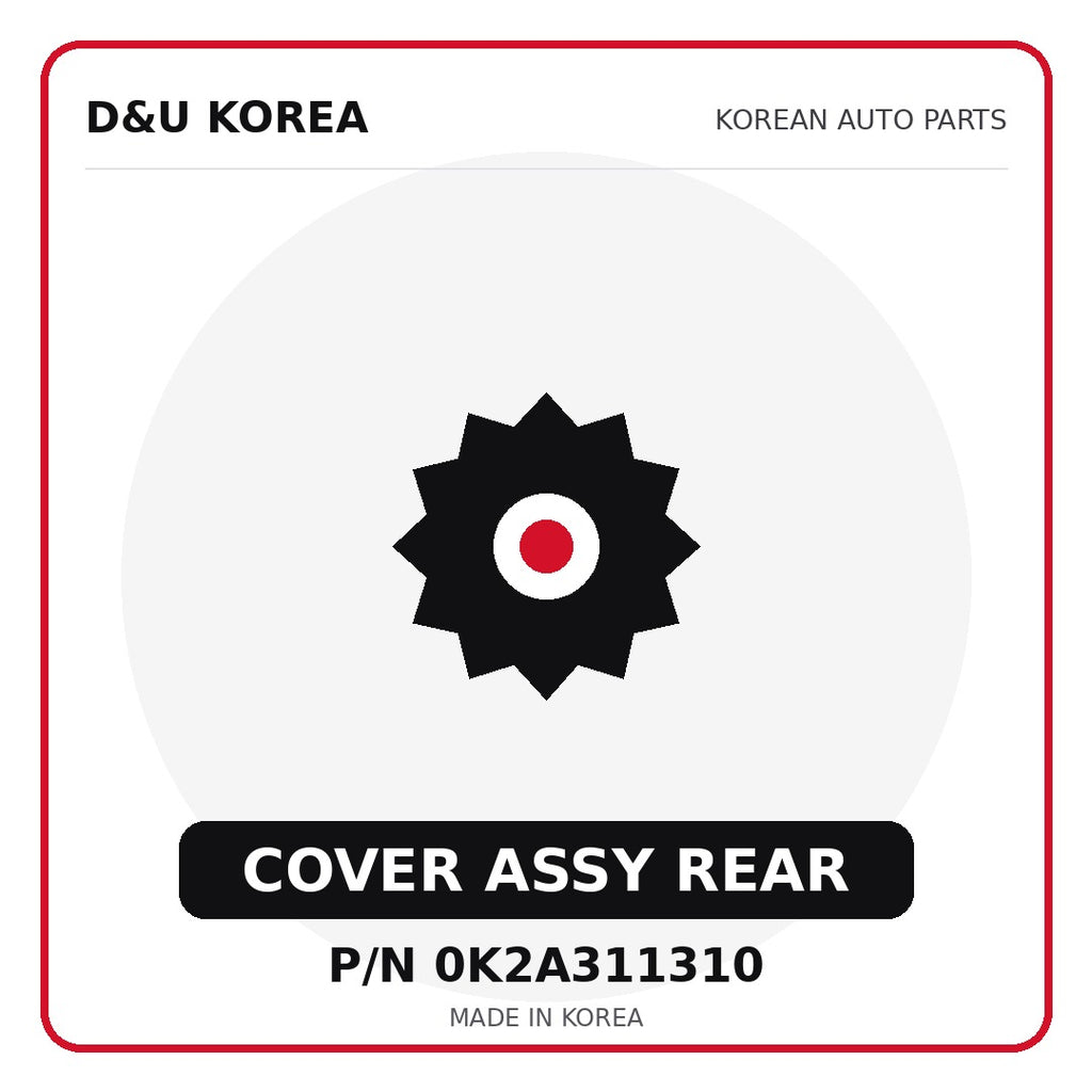 Genuine Mobis COVER ASSY REAR 0K2A311310 - Korean auto parts from D&U Korea