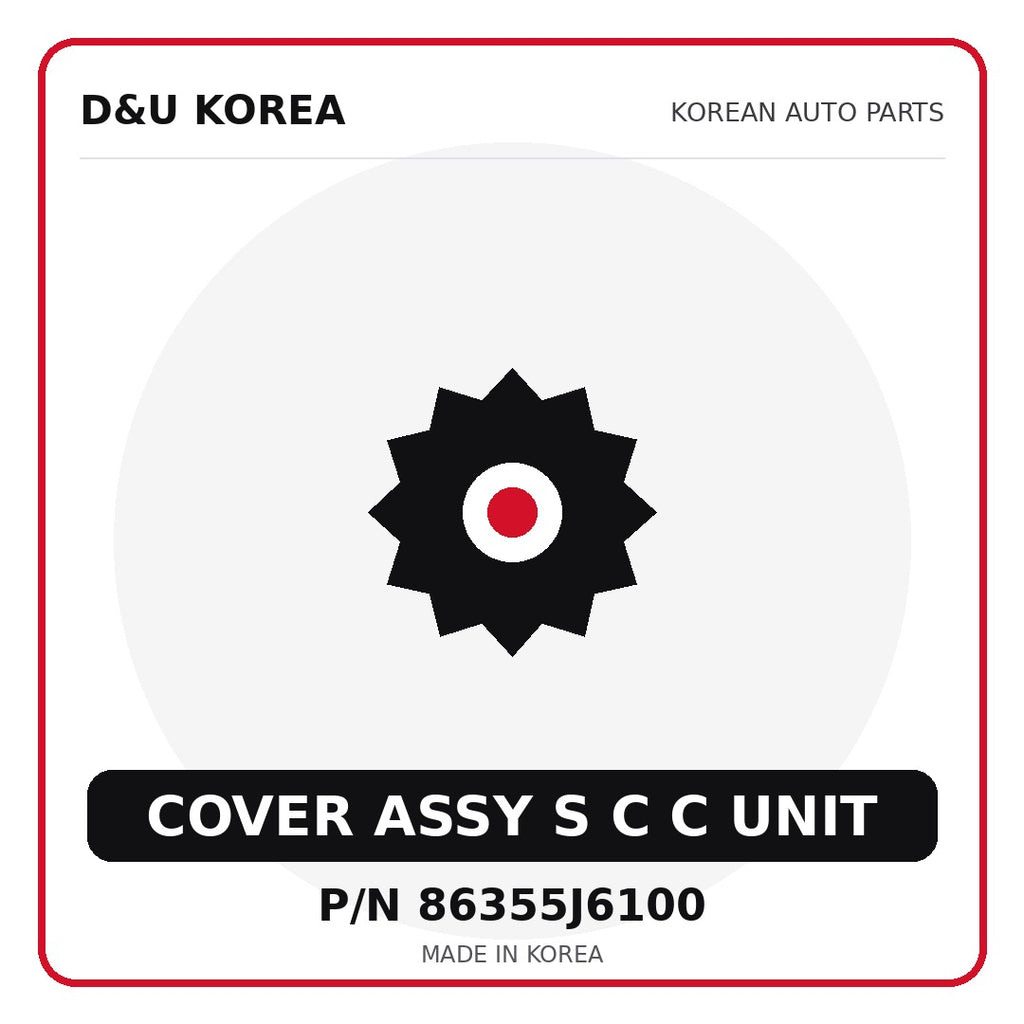 Genuine Mobis COVER ASSY S C C UNIT 86355J6100 for Korean vehicles | D&U Korea