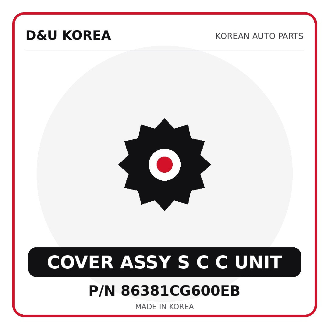 Genuine Mobis COVER ASSY S C C UNIT 86381CG600EB - Korean auto parts from D&U Korea
