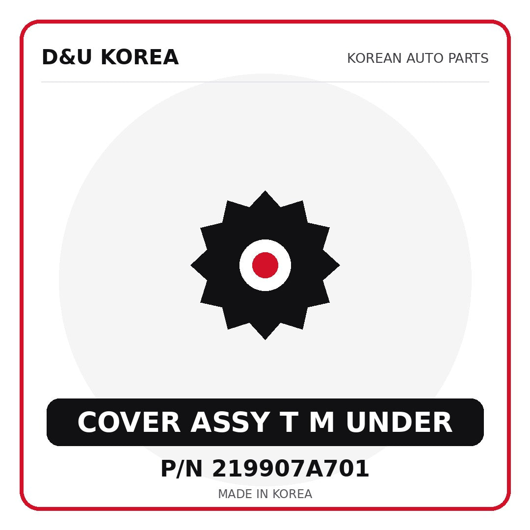 Genuine Mobis COVER ASSY T M UNDER 219907A701 - Korean auto parts from D&U Korea
