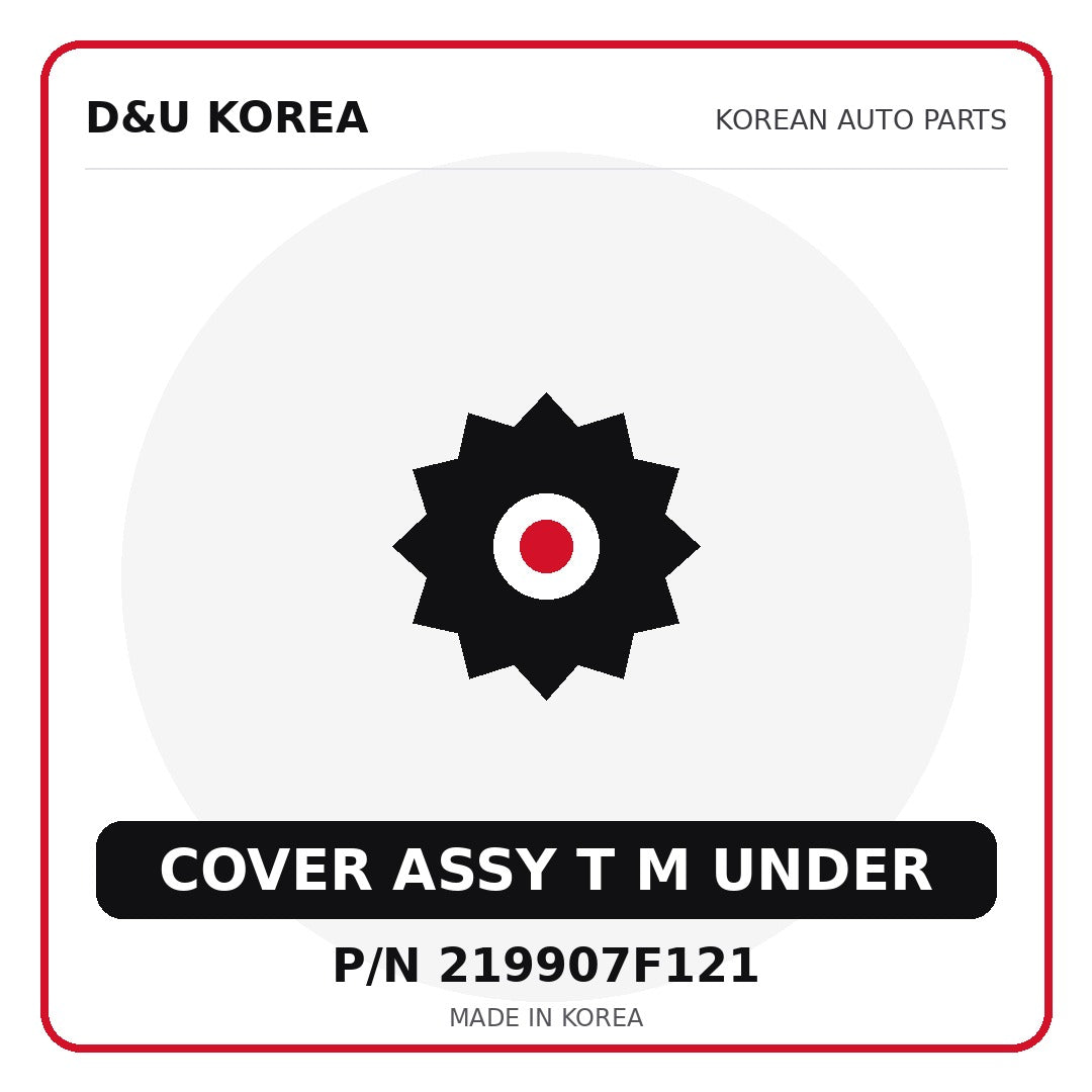 Genuine Mobis COVER ASSY T M UNDER 219907F121 - Korean auto parts from D&U Korea