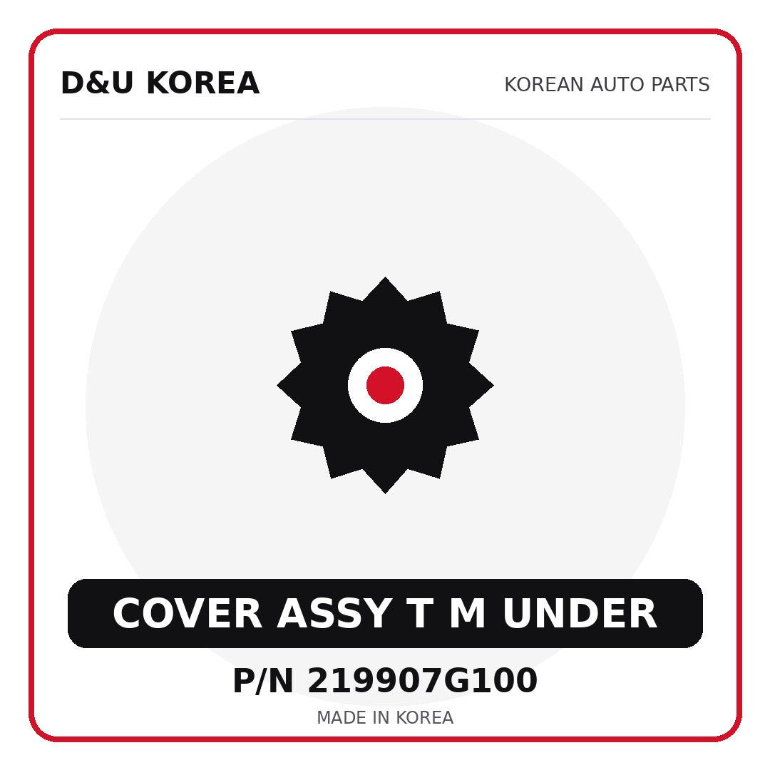 Genuine Mobis COVER ASSY T M UNDER 219907G100 for Korean vehicles | D&U Korea