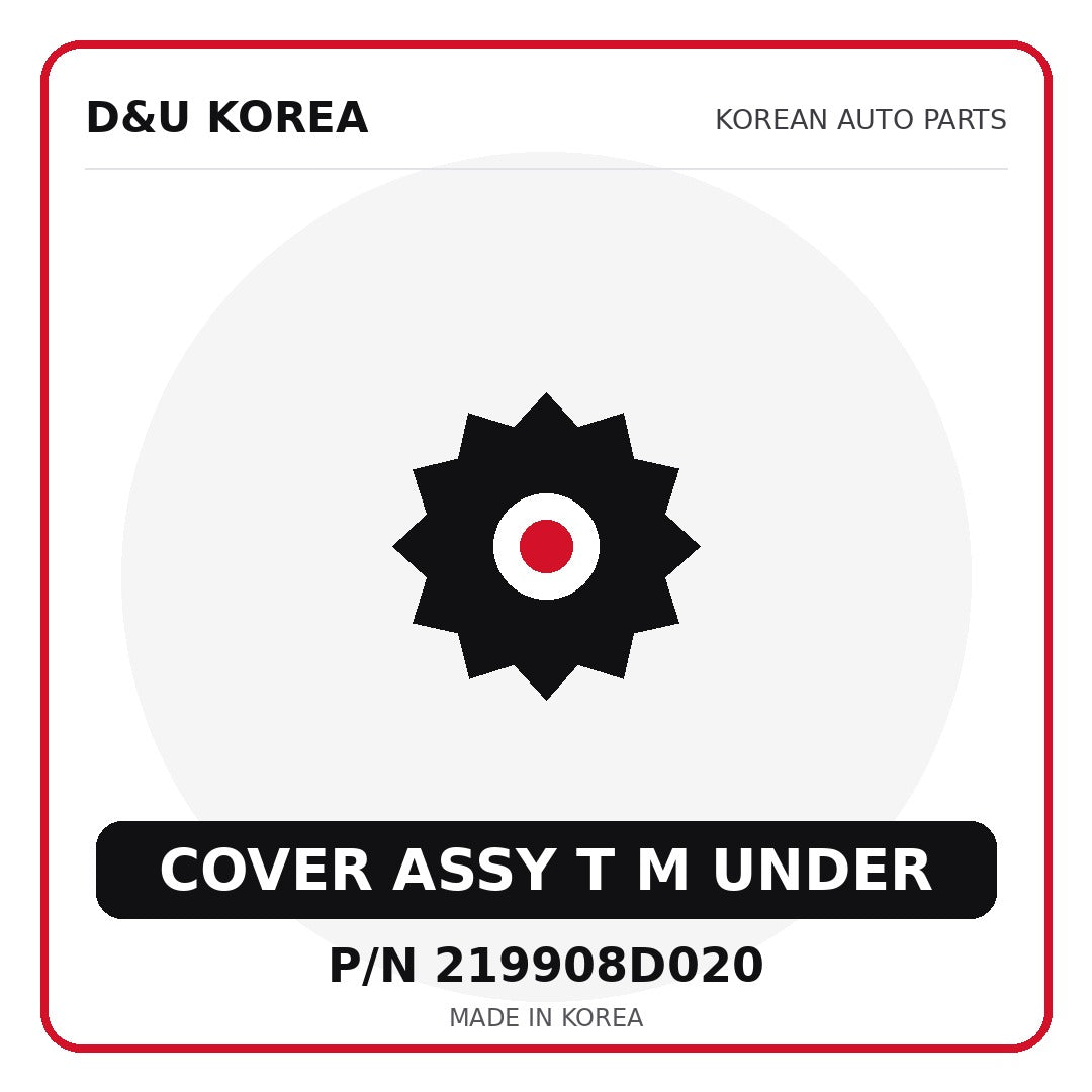 Genuine Mobis COVER ASSY T M UNDER 219908D020 - Korean auto parts from D&U Korea