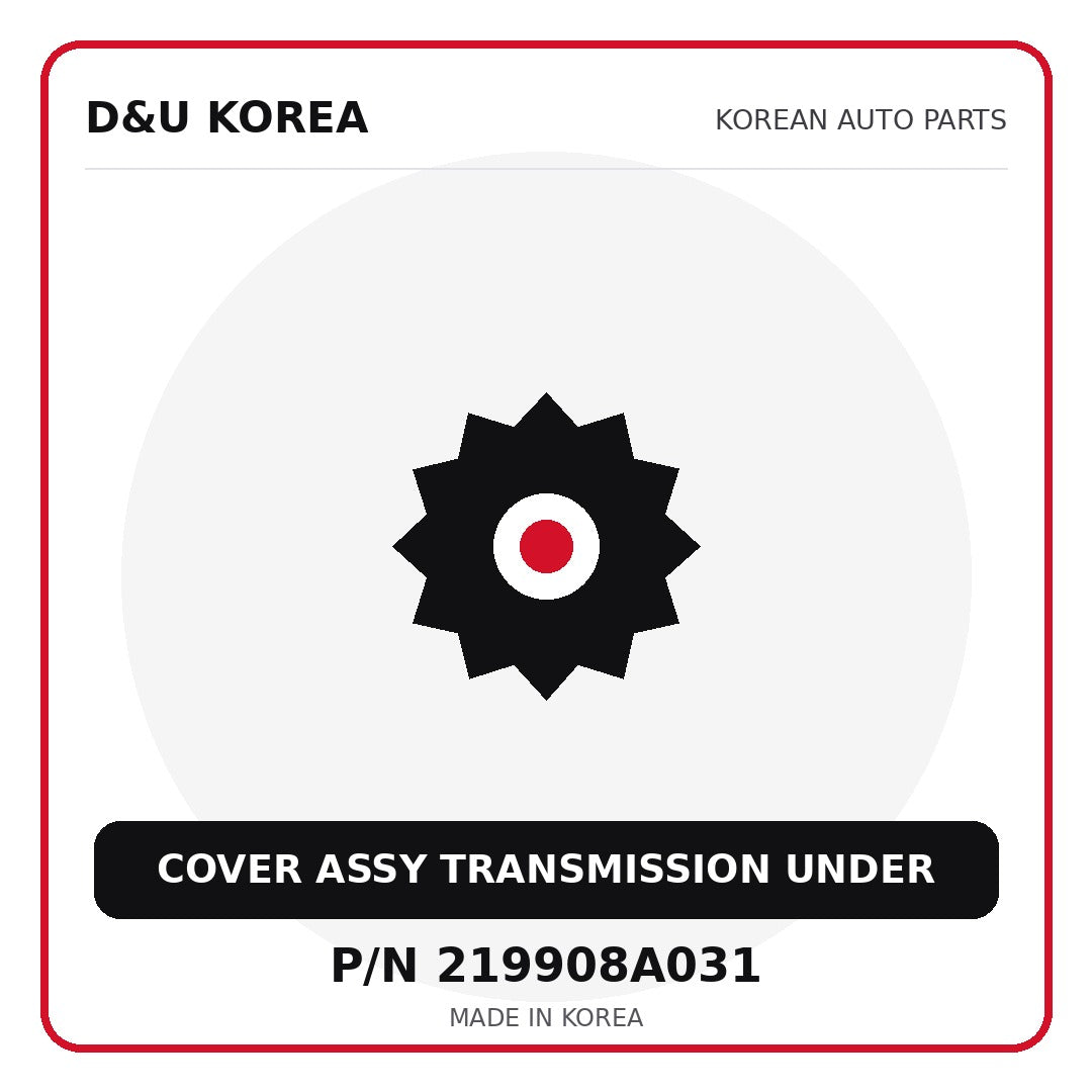 Genuine Mobis COVER ASSY TRANSMISSION UNDER 219908A031 - Korean auto parts from D&U Korea