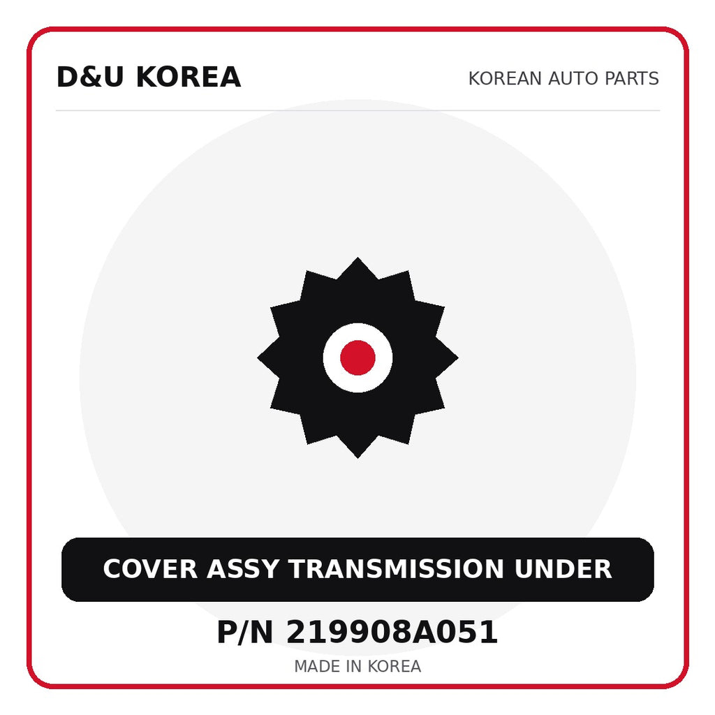 Genuine Mobis COVER ASSY TRANSMISSION UNDER 219908A051 - Korean auto parts from D&U Korea