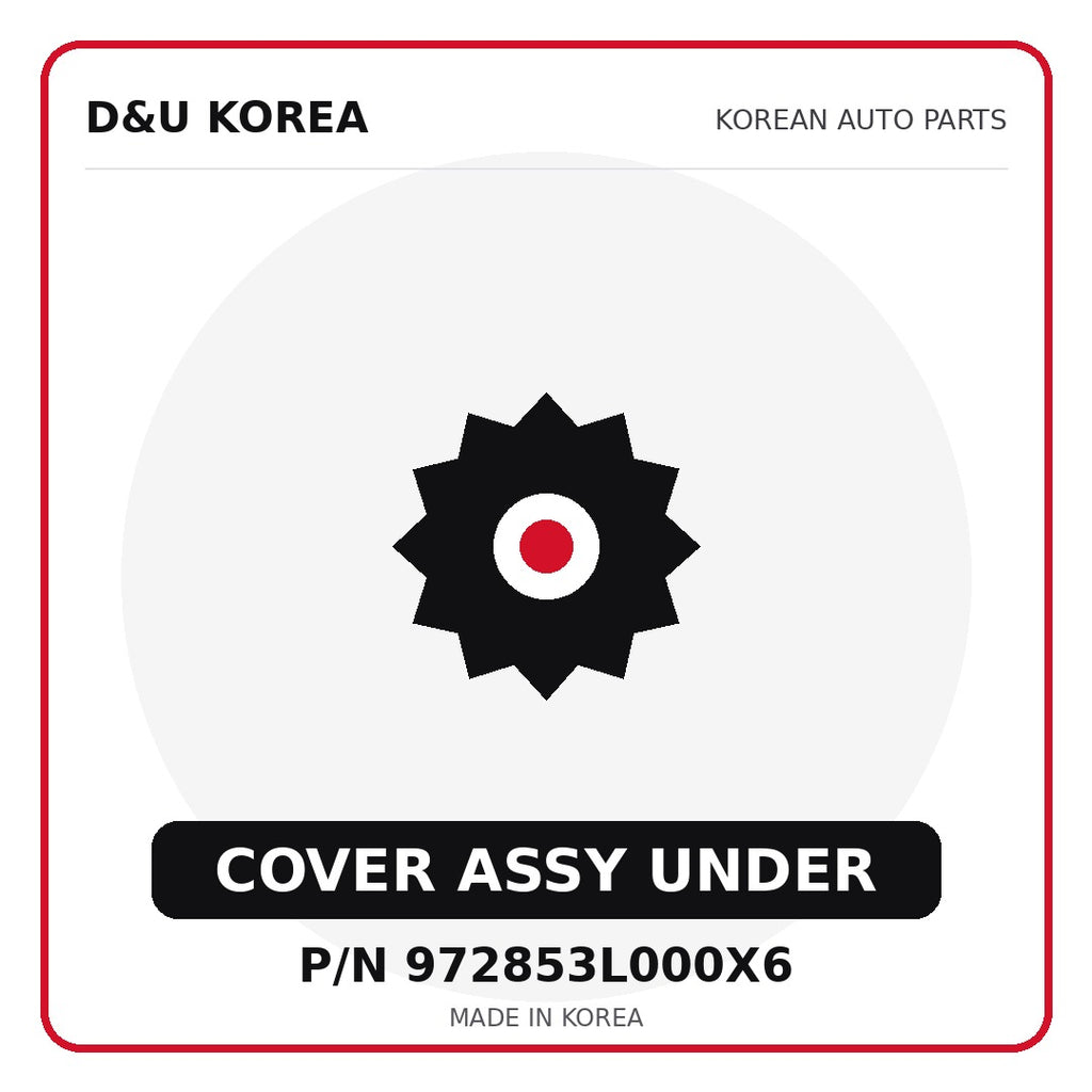 Genuine Mobis COVER ASSY UNDER 972853L000X6 - Korean auto parts from D&U Korea