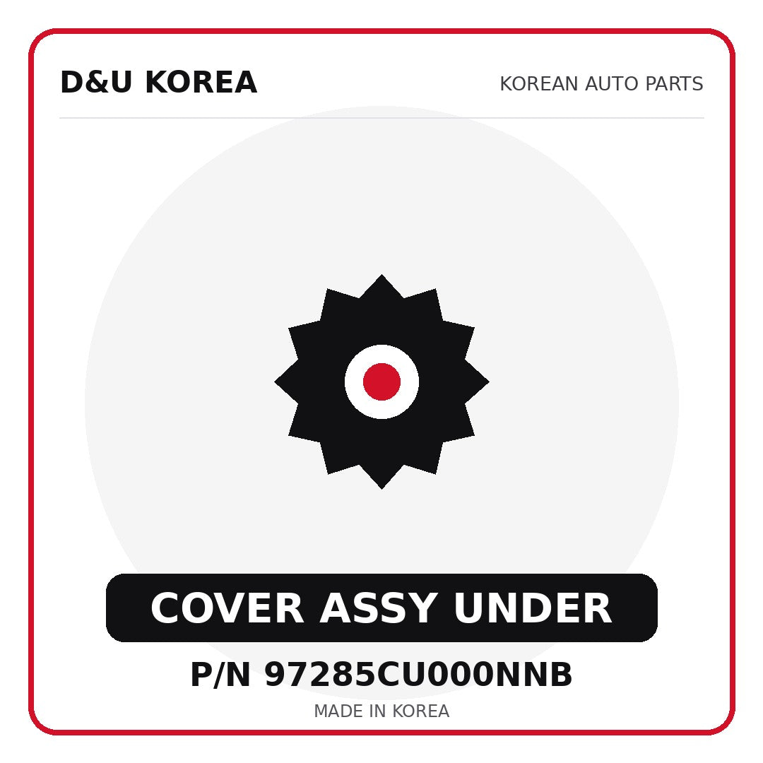 Genuine Mobis COVER ASSY UNDER 97285CU000NNB - Korean auto parts from D&U Korea