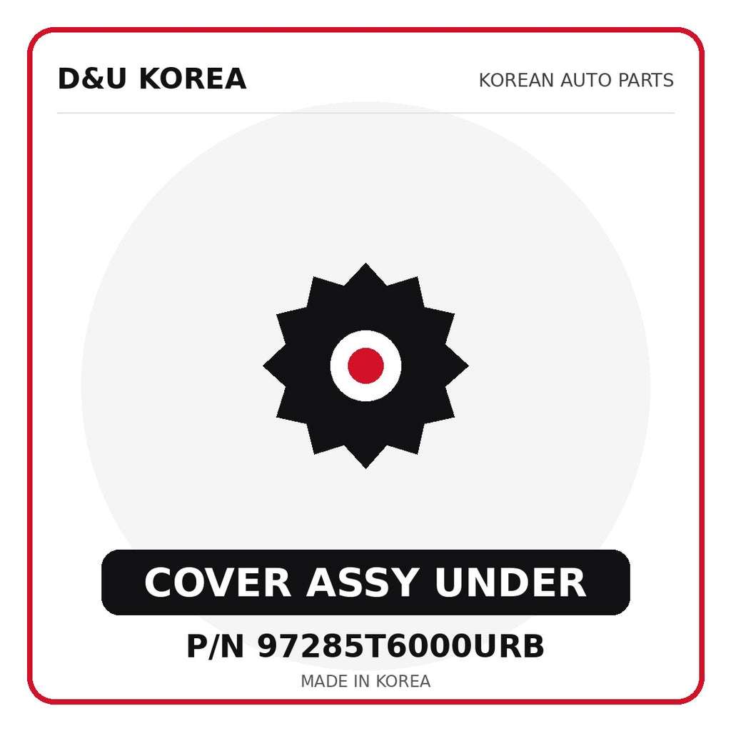 Genuine Mobis COVER ASSY UNDER 97285T6000URB for Korean vehicles | D&U Korea