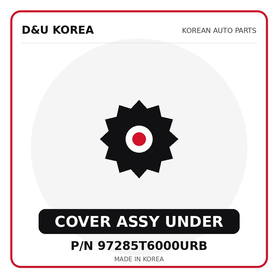 Genuine Mobis COVER ASSY UNDER 97285T6000URB for Korean vehicles | D&U Korea