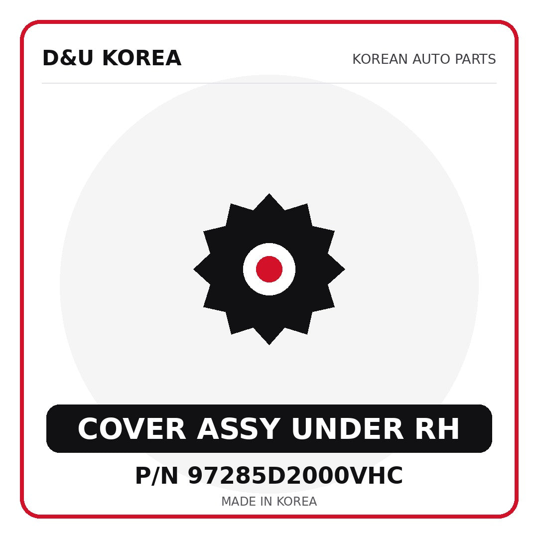 Genuine Mobis COVER ASSY UNDER RH 97285D2000VHC for Korean vehicles | D&U Korea