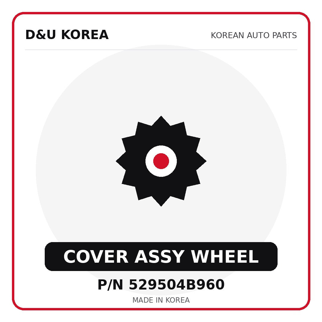 Genuine Mobis COVER ASSY WHEEL 529504B960 for Korean vehicles | D&U Korea