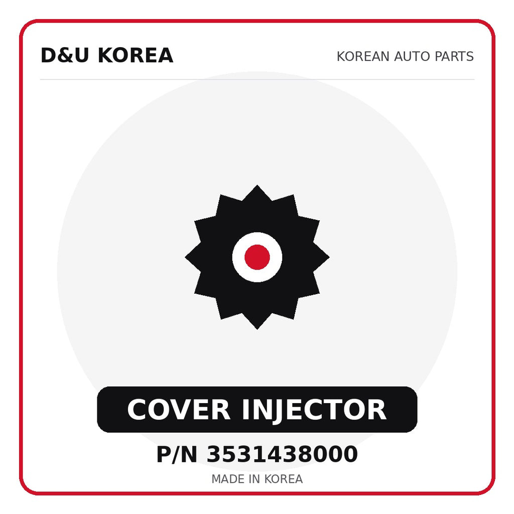 Genuine Mobis COVER INJECTOR 3531438000 for Korean vehicles | D&U Korea